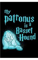 My Patronus Is A Basset Hound: Workout Log Book And Bodybuilding Fitness Journal To Track Weighlifting Sessions For Basset Hound Dog Lovers, Cute Spirit Animal Enthusiasts, Pet Ow