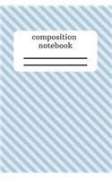 Composition Notebook: Simple Notebook - Take Note - Journal - Diary - Gift (110 Pages, Lined, 6 x 9)