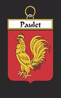 Paulet: Paulet Coat of Arms and Family Crest Notebook Journal (6 x 9 - 100 pages)