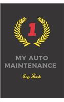 Auto Maintenance Logbook: If you value keeping your vehicle running well and holding it's value, this is the book for you