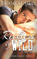 Reckless & Wild: A Romance(2 Tanner Family)