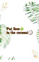 Put Lime In The Coconut