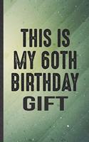 This Is My 60th Birthday Shirt