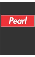 Pearl: Pearl Planner Calendar Notebook Journal, Personal Named Firstname Or Surname For Someone Called Pearl For Christmas Or Birthdays This Makes The Perf