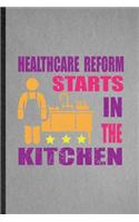 Healthcare Reform Starts in the Kitchen
