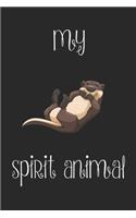Otter Is My Spirit Animal Notebook
