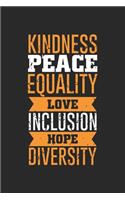 Kindness Peace Equality Love Inclusion Hope Diversity