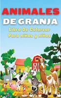 Animales De Granja, Libro de Colorear Para Niños y Niñas