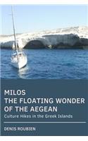 Milos. The floating wonder of the Aegean: Culture Hikes in the Greek Islands