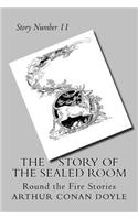 The Story of the Sealed Room: Round the Fire Stories(11 Round the Fire Stories)