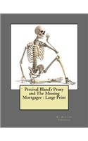 Percival Bland's Proxy and The Missing Mortgagee