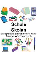 Deutsch-Schwedisch Schule/Skolan Zweisprachiges Bildwörterbuch für Kinder