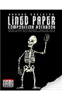 Undead Skeleton - Lined Paper Composition Notebook: Large Writing Book - Ruled Lines with Border - Numbered pages(25 Monster Writing Papers)