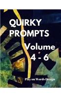 Quirky Prompts - Volume 4 - 6