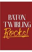 Baton Twirling Rocks!