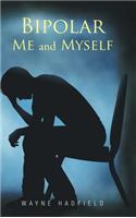 Bipolar Me and Myself