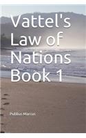 Vattel's Law of Nations Book 1