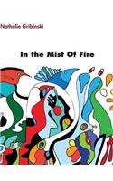In the Mist of Fire