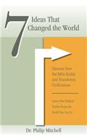 7 Ideas That Changed the World