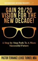 Gain 20/20 Vision For The New Decade!