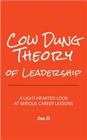 Cow Dung Theory of Leadership