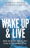 Wake Up & Live