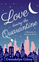 Love During the Quarantine