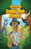My First Day as a Junior Park Ranger: Kids will learn about different jobs and careers that park employees have.(The Junior Park Ranger Adventure Book)
