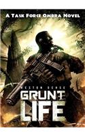 Grunt Life