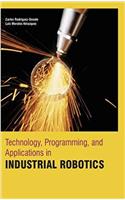 Technology, Programming, and Applications in Industrial Robotics
