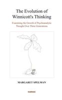 The Evolution of Winnicott's Thinking
