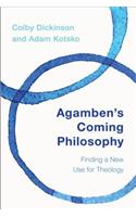 Agamben's Coming Philosophy: Finding a New Use for Theology