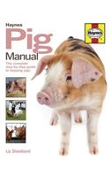 Pig Manual: The Complete Step-By-Step Guide to Keeping Pigs