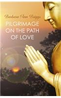 Pilgrimage on the Path of Love