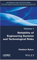 Reliability of Engineering Systems and Technological Risk