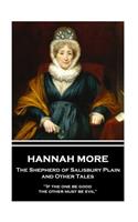 Hannah More - The Shepherd of Salisbury Plain and Other Tales: "If the one be good, the other must be evil"