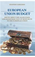European Union Budget-Issues about the Allocation and Redistribution of Resources in the European Union