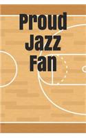 Proud Jazz Fan: An Unofficial NBA Basketball Journal for Your Everyday Needs