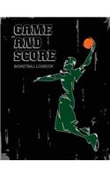 Game and Score Basketball Log Book