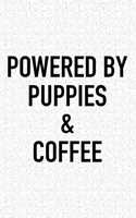 Powered by Puppies and Coffee