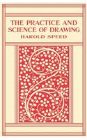 The Practice and Science of Drawing
