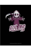 Hug Me