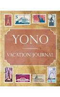 Yono Vacation Journal: Blank Lined Yono Travel Journal/Notebook/Diary Gift Idea for People Who Love to Travel