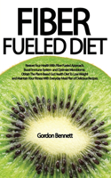 Fiber Fueled Diet