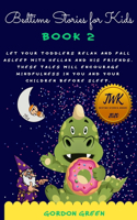 Bedtime Stories for Kids: Help your toddlers to relax and fall asleep with Hellak and his friends. These tales will encourage mindfulness in you and your children before slee