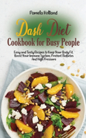 Dash Diet Cookbook for Busy People