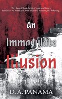 An Immaculate Illusion