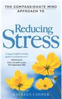 The Compassionate Mind Approach to Reducing Stress