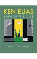 Ken Elias: Thin Partitions