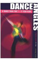 Dance Angles: Dance Pack for Teaching Ages 7-11. Book + CD.